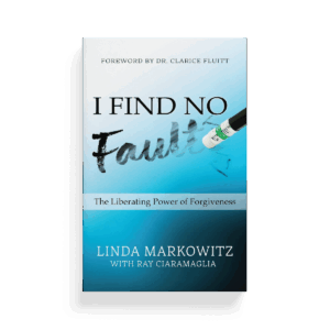 I Find No Fault: The Liberating Power of Forgiveness (Book)